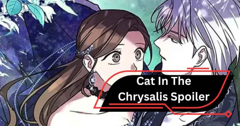 Cat In The Chrysalis Spoiler –  Embark On An Unforgettable Adventure Now!