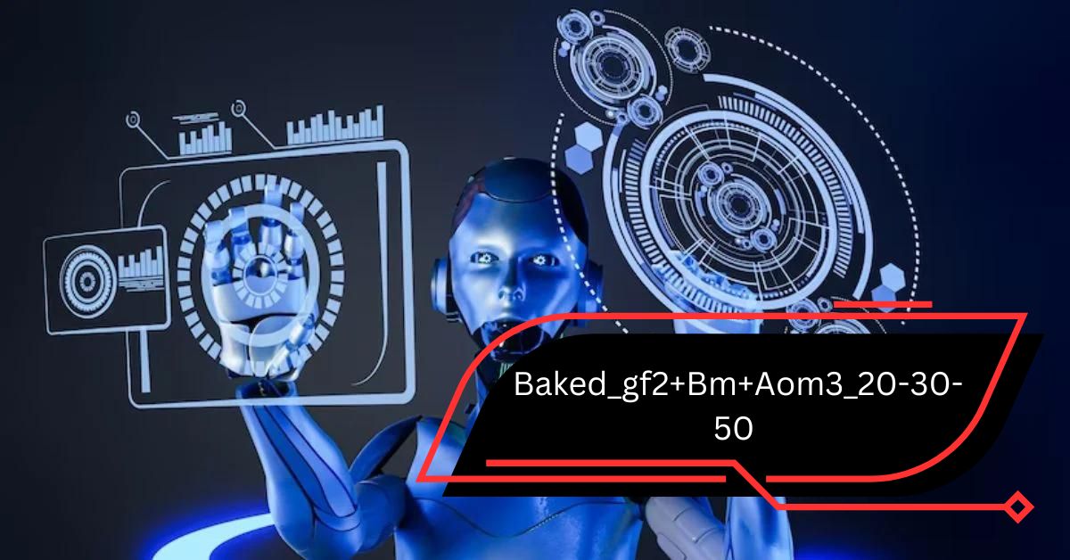 Baked_gf2+Bm+Aom3_20-30-50