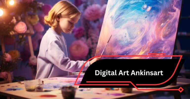 Digital Art Ankinsart – A Comprehensive Guide to Mastering the Digital Canvas!