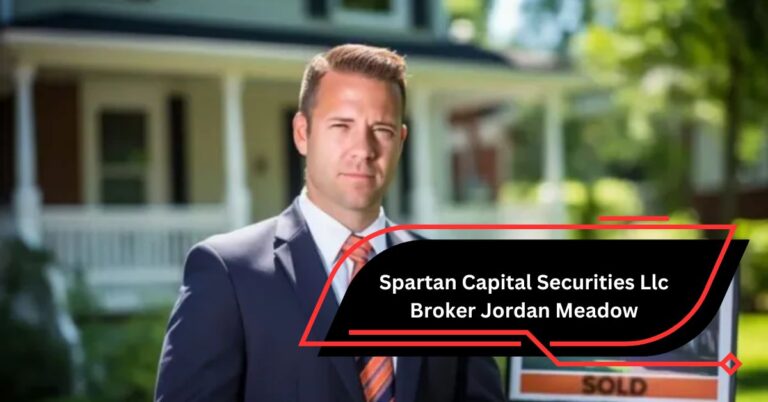 Spartan Capital Securities Llc Broker Jordan Meadow – Build A Strong Financial Plan!