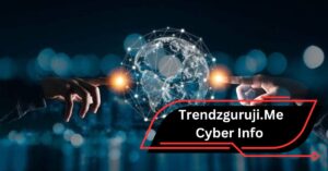 Trendzguruji.Me Cyber Info – Don't wait until it's too late!